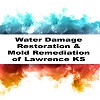 Lawrence Water Damage Restoration and Mold Remediation